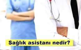 Sağlık asistanı nedir? Ne iş yapar? Nasıl olunur?